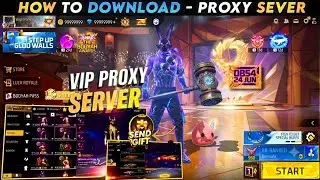HOW TO DOWNLOAD OB54 PROXY SERVER IN FREE FIRE, HOW TO USE PROXY SERVER IN FREE FIRE,PROXY SERVERVIP