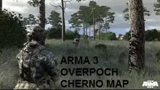 Arma 3 Overpoch Mod- Cherno Map - Stalking My Prey!!!!