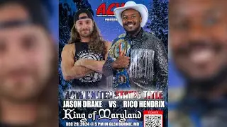 Rico Hendrix vs Jason Drake: ACW US Championship Match - 2024 King of Maryland // #acw