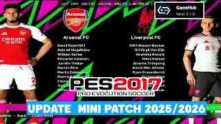 Update Patch PES 2017 Musim 2025 di Game Hub | Ukuran Kecil Tapi Grafik Keren!