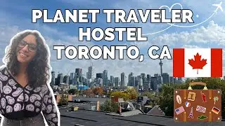 Planet Travelers Hostel Tour | Toronto, Canada