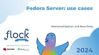 Flock 2024   Fedora Server: use cases