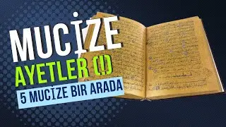 Mucize Ayetler (!) - Beş Farklı Mucize Bir Arada