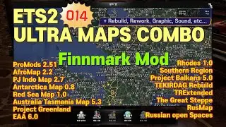 ETS2 1.39 - Finnmark Mod|ProMods+Australia+Promzona+Balkan5.0+Greenland+ RedSea+Russian Open spaces