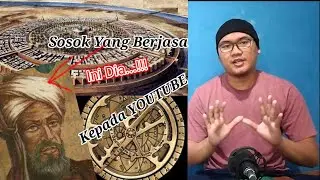 Ini Dia...!!! Orang yang berjasa kepada YOUTUBE || Al Khawarizmi || Biografi Tokoh