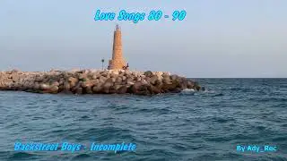 Backstreet Boys - Incomplete - Gold Ballads - Slow Music - Old Music