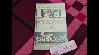 Book Flip Through: 1918 Reading Literature - Fourth Reader By Treadwell and Free