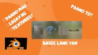 HOW TO IMPORT TEXTURES IN BLENDER | TAGALOG TUTORIAL |