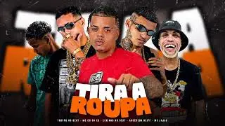 ANDERSON NEIFF, MC CH DA ZO, LEKINHO NO BEAT, MC JAJAU E TROV&Atilde;O NO BEAT - TIRA A ROUPA #bregafunk