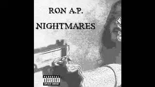 Ron A.P. - Nightmares (Explicit)