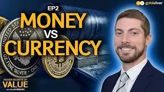 Money vs. Currency | Hidden Secrets of Value Ep. 2 | Alan Hibbard