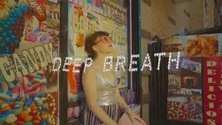 Abbi Press - Deep Breath (Official Video)