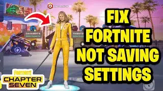 Как исправить ошибку &laquo;Fortnite не сохраняет настройки&raquo; &mdash; Глава 7