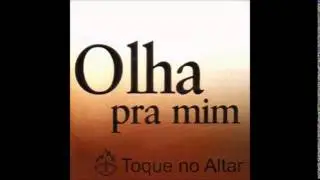 Toque no Altar - Correndo pros Teus Braços
