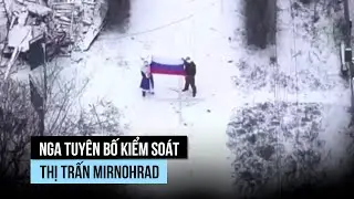Nga tuyên bố kiểm soát loạt khu định cư mới