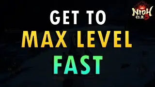 Nioh 3 &ndash; Get to Max Level Fast (Lv 300)