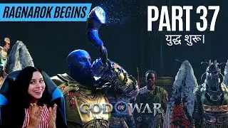 God of War Ragnar&ouml;k | Part 37 | Ragnarok Begins | Hindi Walkthrough Gameplay
