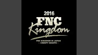 Orange Days (Live 2016 FNC KINGDOM -CREEPY NIGHTS-Part2@Makuhari International Exhibition...