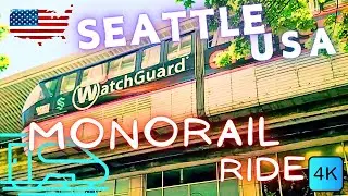  🚄 SEATTLE MONORAIL RIDE &ndash; 🇺🇸 SEATTLE, USA &ndash; 4K RIDE