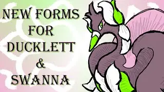 Creating New Forms for Ducklett and Swanna