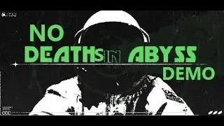 Death in Abyss DEMO (NO DEATHS, XBOX CONTROLLER)