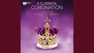 Coronation Anthem No. 1, HWV 258 