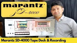 Marantz SD-4000 Tape Deck & Recording | කැසට් පටයේ වංශ කථාව 4 | Chamila Ranaweera