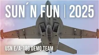 Демонстрационная группа EA-18G | Sun&acute;n Fun 2025
