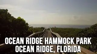 Beach Access - Ocean Ridge Hammock Park, Ocean Ridge, FL