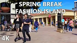 Spring Break Fashion Island Walking Tour - California Travel - Orange County Shopping video 2022- 4K