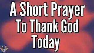 Thank You LORD for Your Love, Mercy & Another Chance to Shine 🌅 | Powerful Morning Prayer