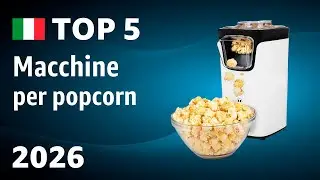 TOP&mdash;5. Migliori macchine per popcorn 2026