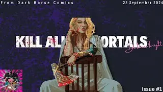 Kill All Immortals: Issue 1 Review