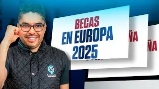 Becas para estudiar en Europa 2025 | Omar Llerena
