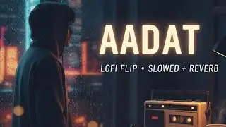 Aadat latest lofi (virsion Official Video):YO YO HONEYSINGH|AP DHILLON VAANI KAPOOR 51 GLORIOUS DAYS