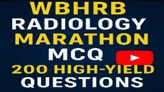 WBHRB RADIOLOGY MARATHON MCQ