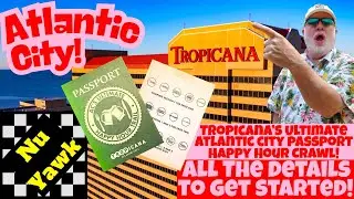 🟡 Atlantic City Tropicana: The New Ultimate Happy Hour Passport Crawl I'll Explain The Details. Fun!