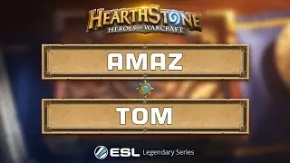 Hearthstone - Amaz vs. Tom - ESL Legendary Series Season 2 - Redemption Group D Semi