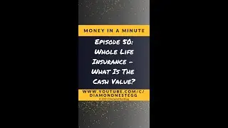 Whole Life Insurance: What Is The Cash Value | Money In A Minute #SHORTS