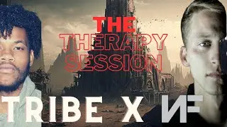 Soul Shaking: Watch Tribe Loui experience NF's Album Reaction (Therapy Session PT 1)