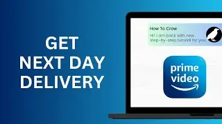 How to Get Next Day Delivery on Amazon Prime