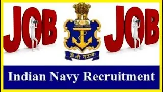 INDIAN NAVY RECRUITMENT FOR 400 SAILORS MR AUG 2019 BATCH POSTS