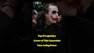 Top 10 Legendary Actors of This Generation pure acting skill | Best Acting Performances Ever 🎭🔥