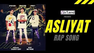 ASLIYAT | STRYKER X SHAQ ERR X PERCY(Lyrical Video) Rap Song |  MixTrend