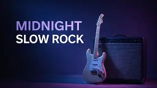 Midnight Slow Rock Ballads for Quiet Nights