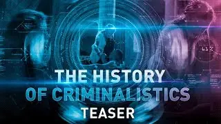 Criminalistics History. Teaser/История Криминалистики. Тизер