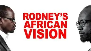 Walter Rodney: The Hero of Justice and African Unity