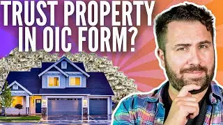 Do You Include Trust Property on Form 433-A (OIC) If You're the Trustee?