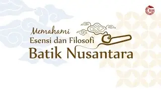 Esensi dan Filosofi dalam 6 Batik Nusantara &mdash; GNFI