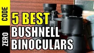 ☑️ 5 Best Bushnell Binoculars | Top 5 Bushnell Binoculars Reviews | Best Bushnell Binoculars